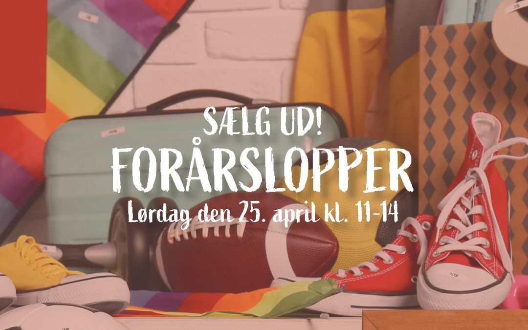 FORÅRSLOPPER – SÆLG UD